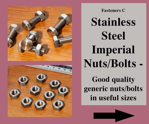 Fasteners - 3. Stainless Steel Imperial Nuts and Bolt Sets