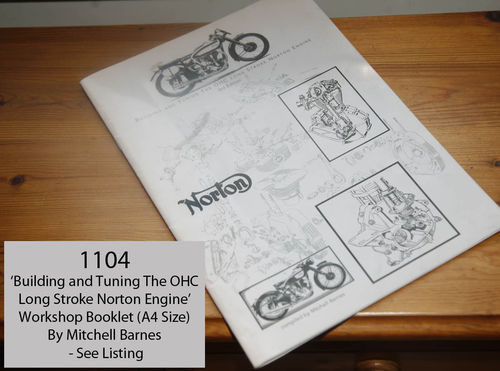Building and Tuning The OHC Longstroke Norton Engine Booklet - Mitchell Barnes (See Listing)
